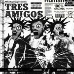 Tres Amigos - Blaster Beats Song Download