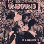 AMD Unbound - Blaster Beats Song Download